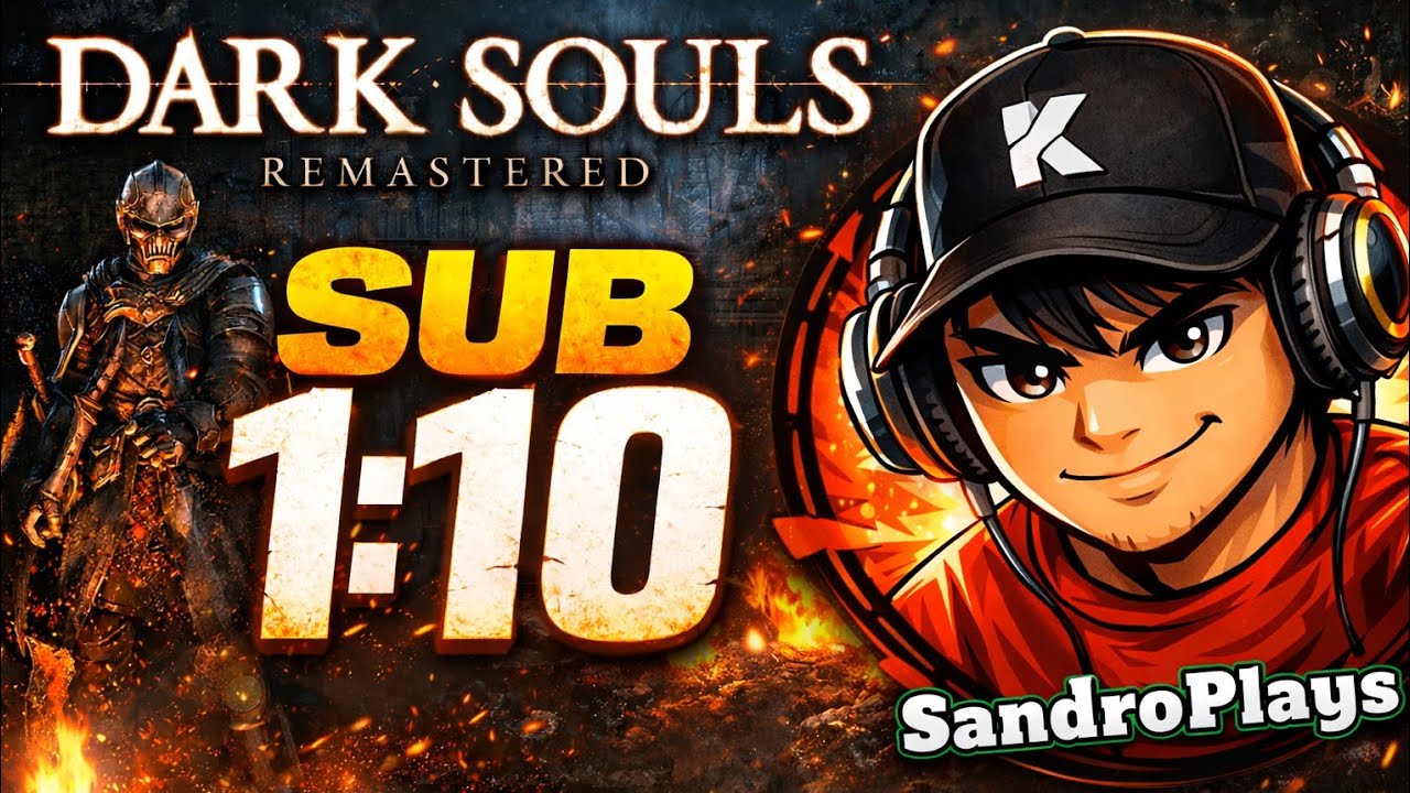 Dark Souls remastered | en Route vers Sub 1:10