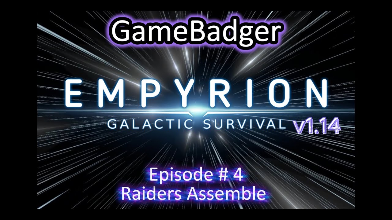 Empyrion Galactic Survival Let's Play - Episode 4 : Raiders Assemble
