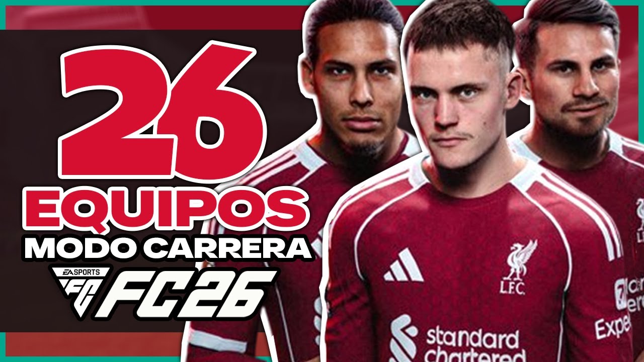 26 Equipos Para tu Primer Modo Carrera de FC 26