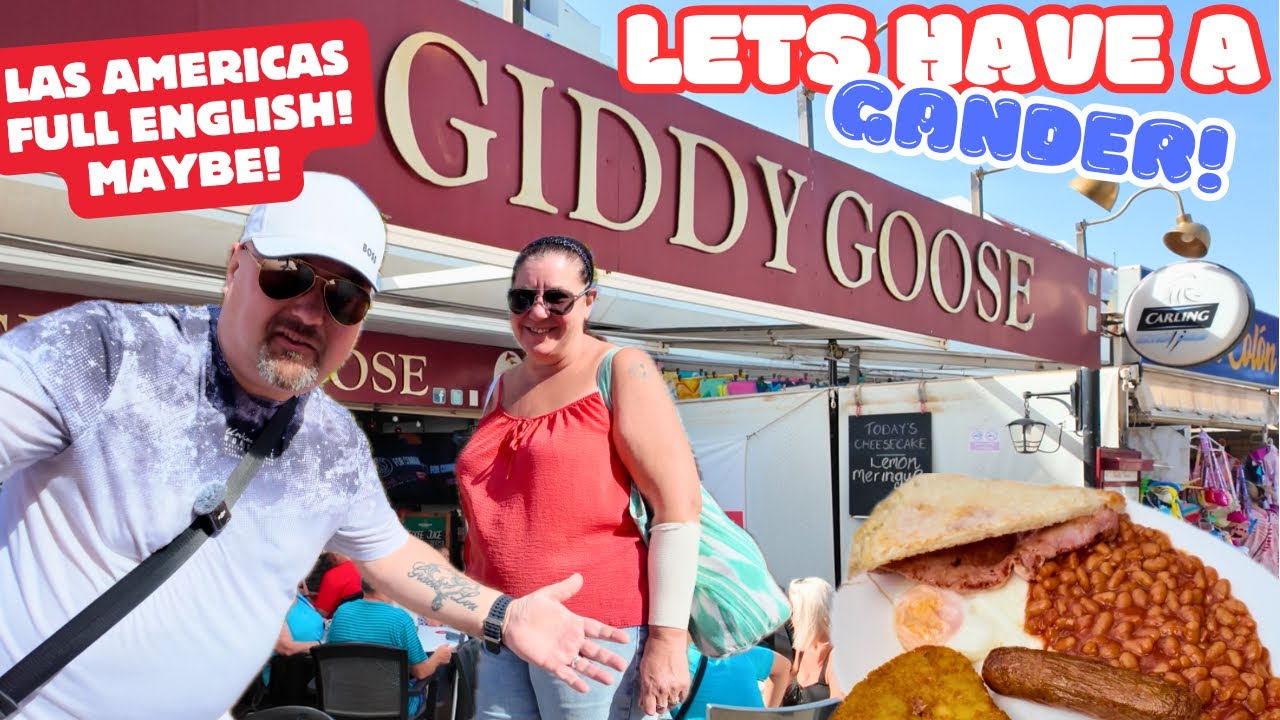 Let’s have a Gander at The Giddy Goose.. Full English Breakfast… maybe! Tenerife