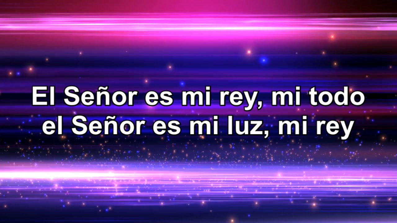 El Señor es mi Rey | Pista completa Pista + Letra