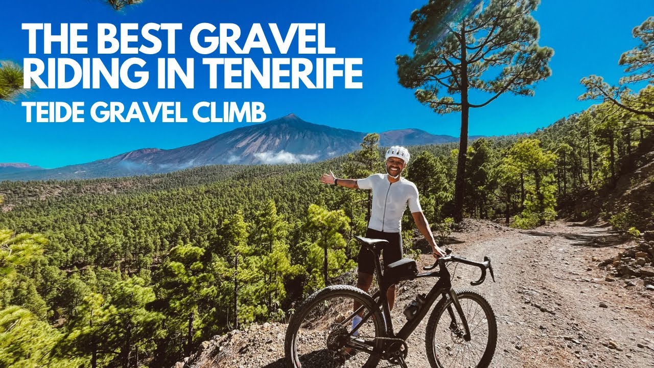 THE VERY BEST TENERIFE GRAVEL CYCLING | TEIDE GRAVEL CLIMB