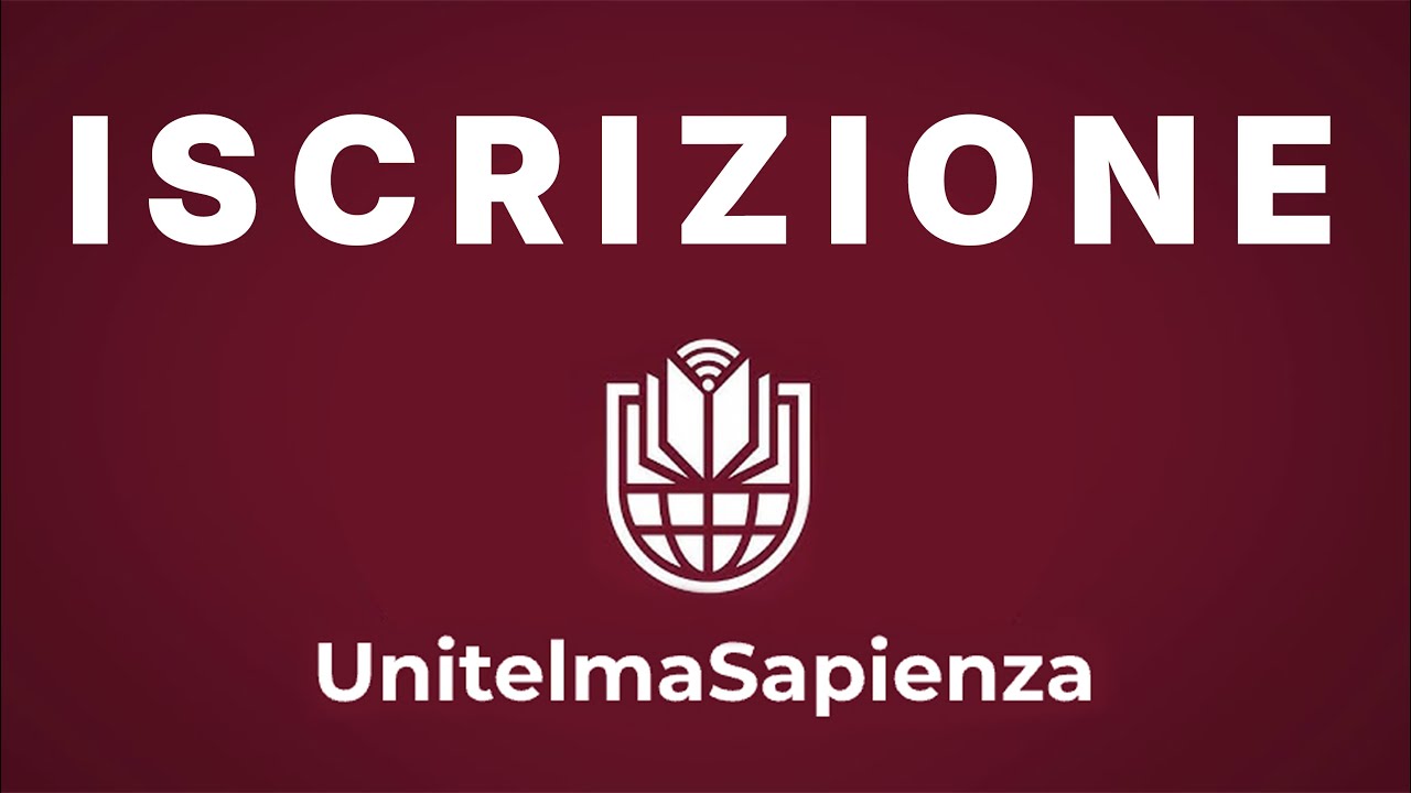 Guida all' Iscrizione e Immatricolazione a UnitelmaSapienza