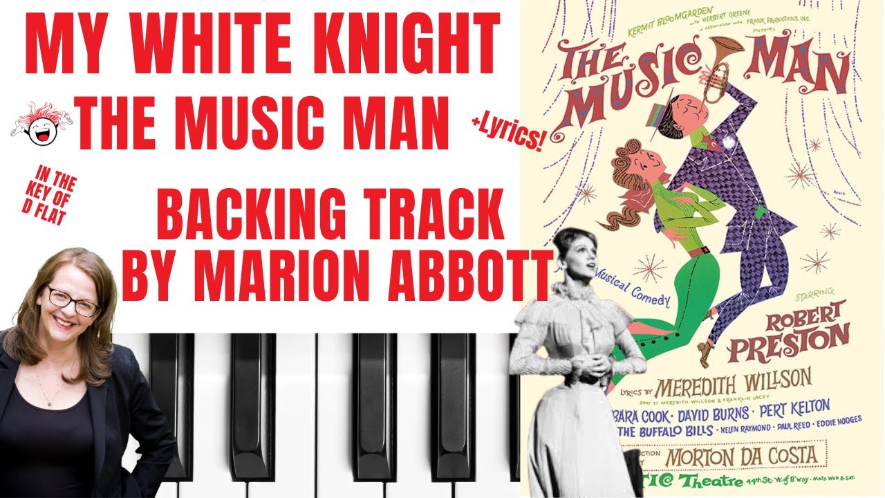 My White Knight (The Music Man) - Backing Track & Lyrics 🎹 *Dflat*