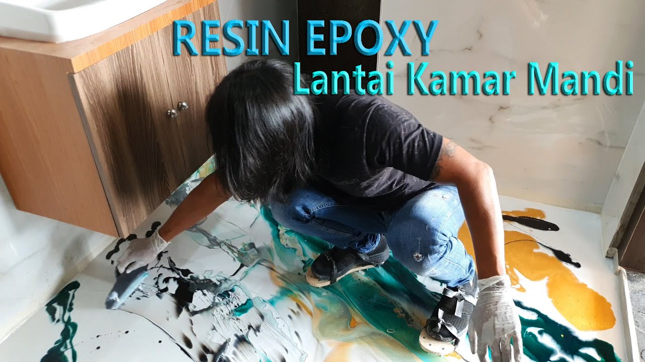 CARA RESIN EPOXY LANTAI KAMAR MANDI MEMAKAI EPOXY DUREVOLE TOP COAT