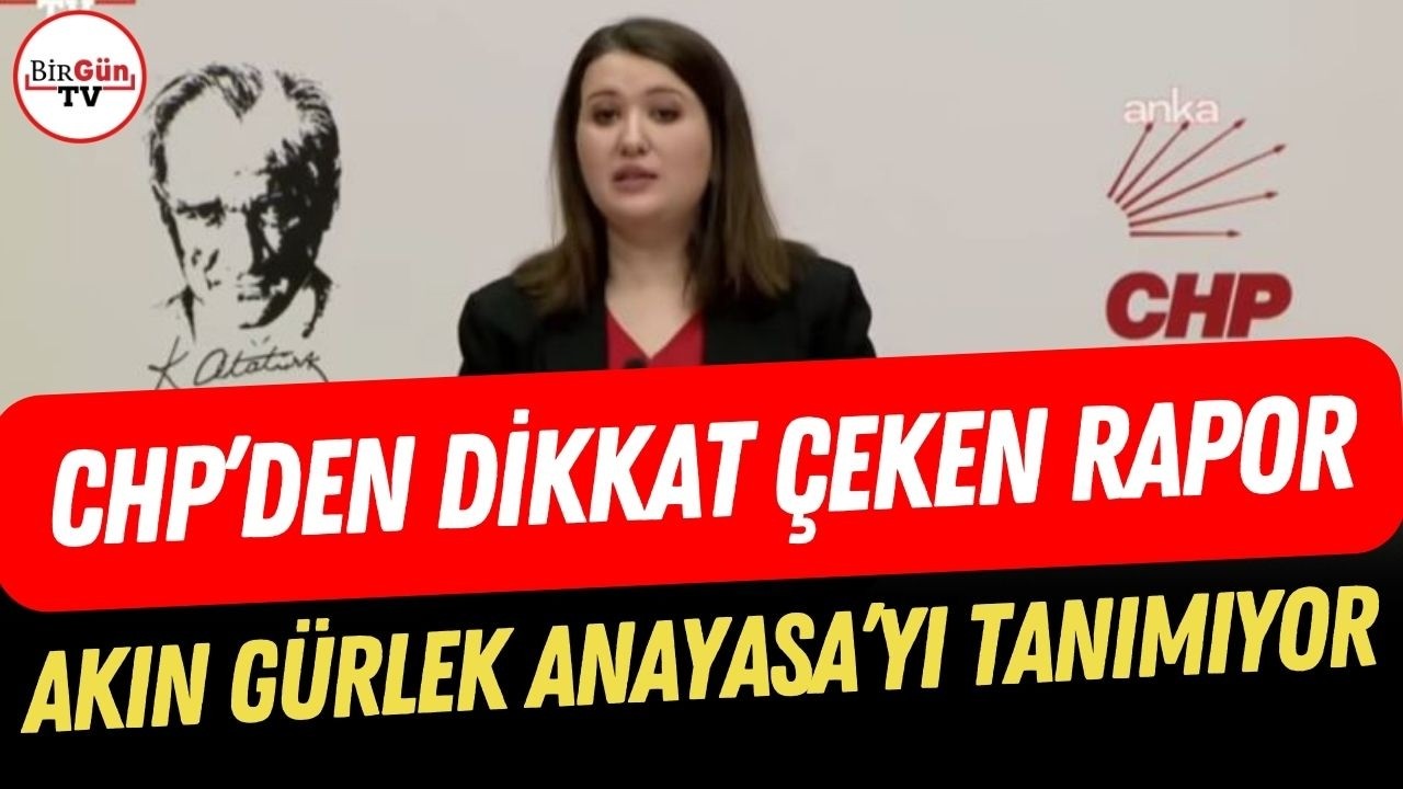 Gökçe Gökçen CHP'nin dikkat çeken raporunu açıkladı: 