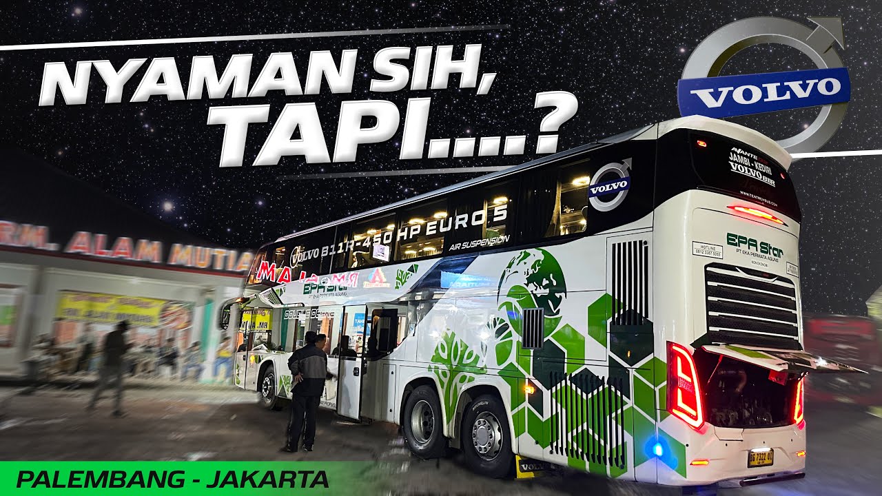 BUS ANDALAN PALEMBANG KE BANDUNG, EPA STAR DOUBLE DECKER‼️Trip Palembang - Jakarta with Epa Star