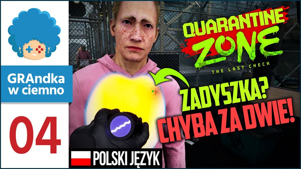 Quarantine Zone: The Last Check PL #4 | Nie poganiaj mnie, bo tracę oddech!