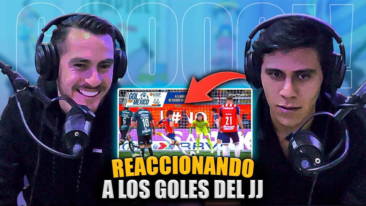 REACCIONANDO A LOS GOLES DE JJ CON JJ MACIAS&hellip;.