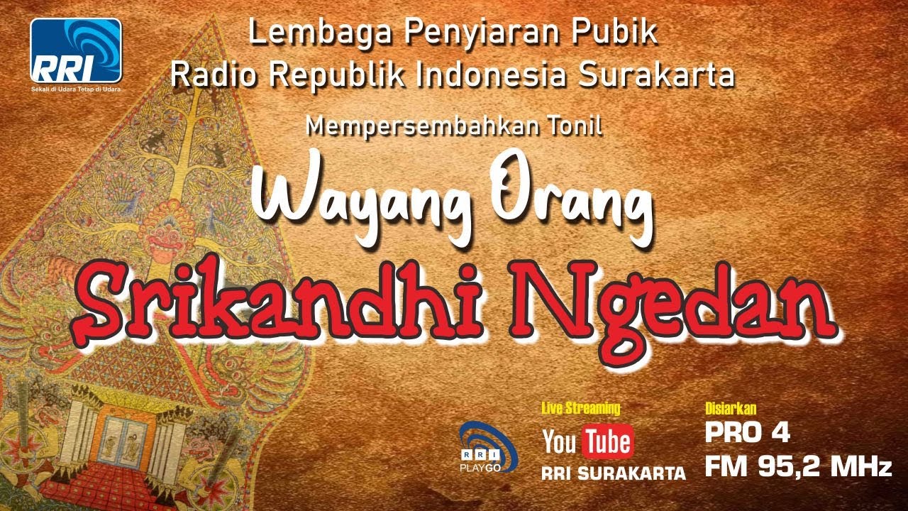 RADIO TONIL WAYANG ORANG RRI SURAKARTA ( SRIKANDHI NGEDAN )