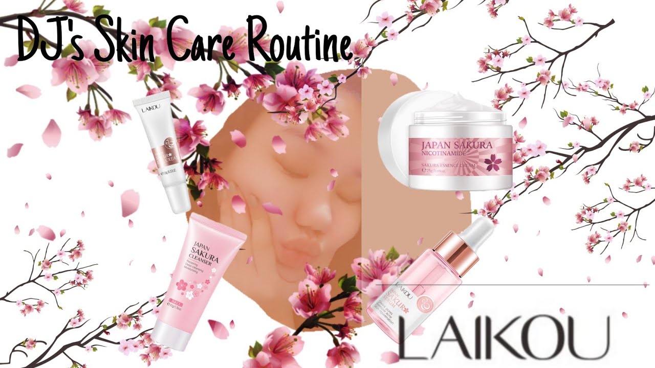 LAIKOU Japan Sakura Skin Care Routine