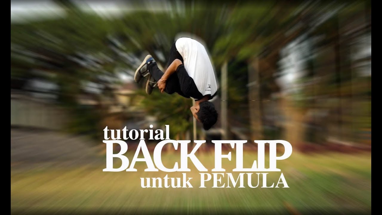 cara cepat bisa BACKFLIP utk pemula