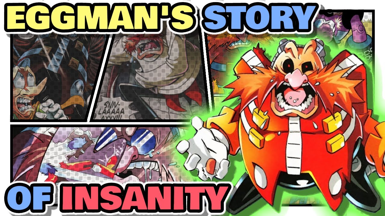 Eggman's descent into madness! | Archie Sonic History