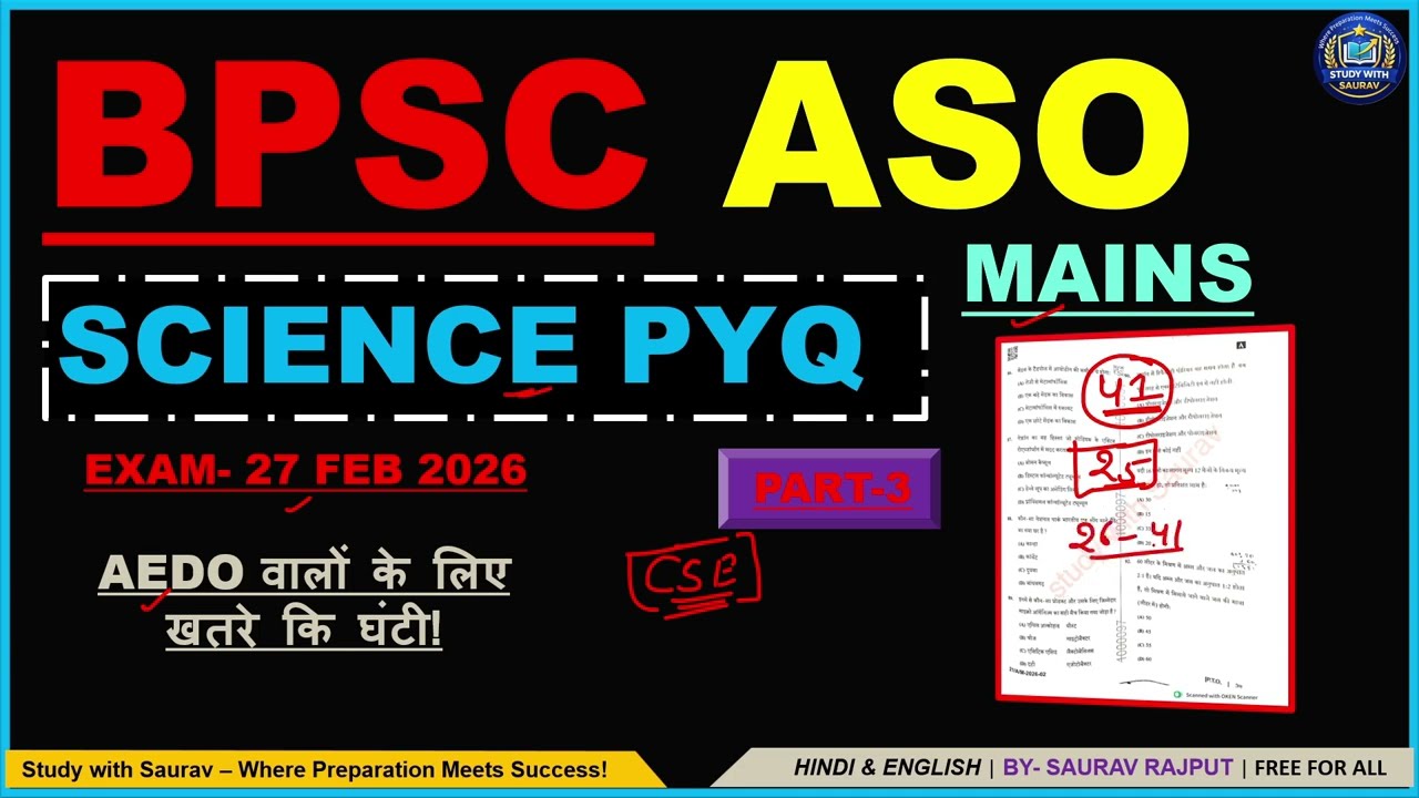 BPSC Aso Mains 2026 | SCIENCE PYQ | Part 3