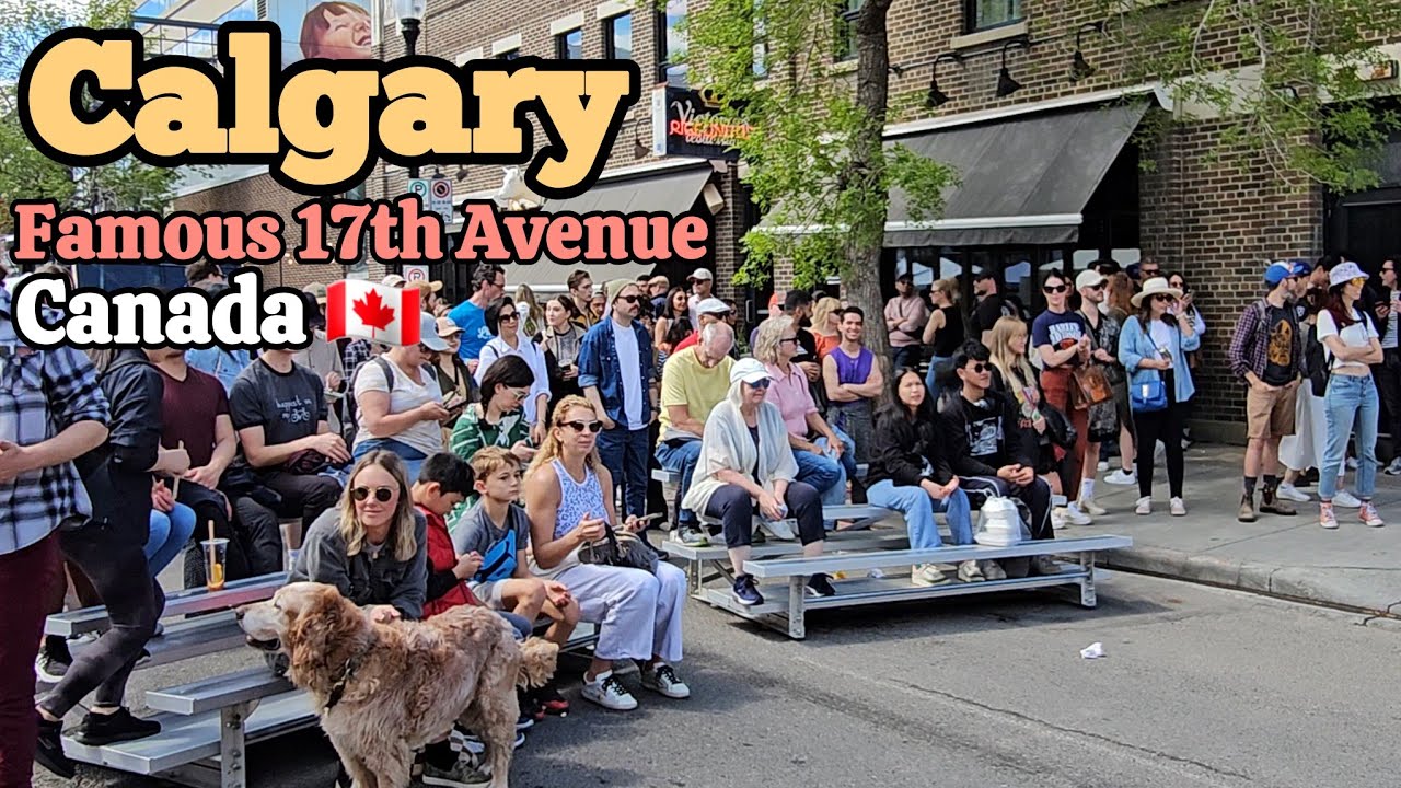 Calgary Canada | Famous 17th Avenue on Sunday afternoon 2024 #Calgary #canada #alberta