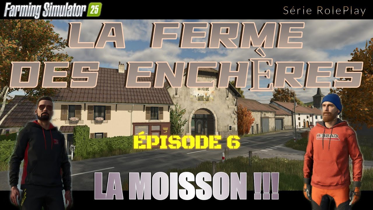 FS25 RP / La Moisson !!! / LA FERME DES ENCH&Egrave;RES EP6
