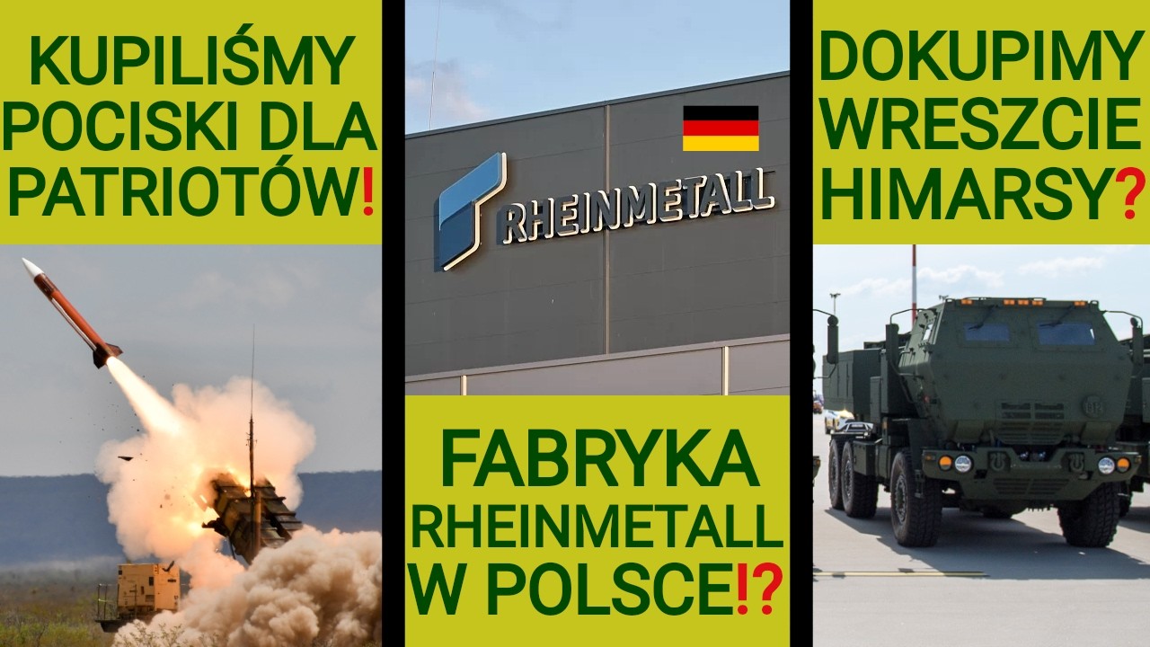 Rheinmetall chce fabryki w Polsce, szansa na dokupienie kolejnych Himars&oacute;w?!: WOJSKOWE NEWSY #420