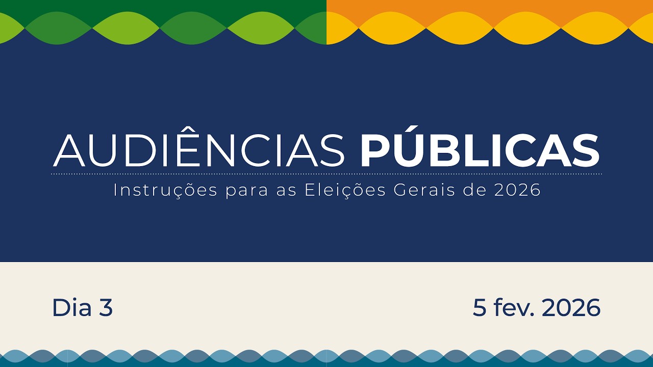 Audiência pública sobre as resoluções das Eleições 2026 – 5/02/2026