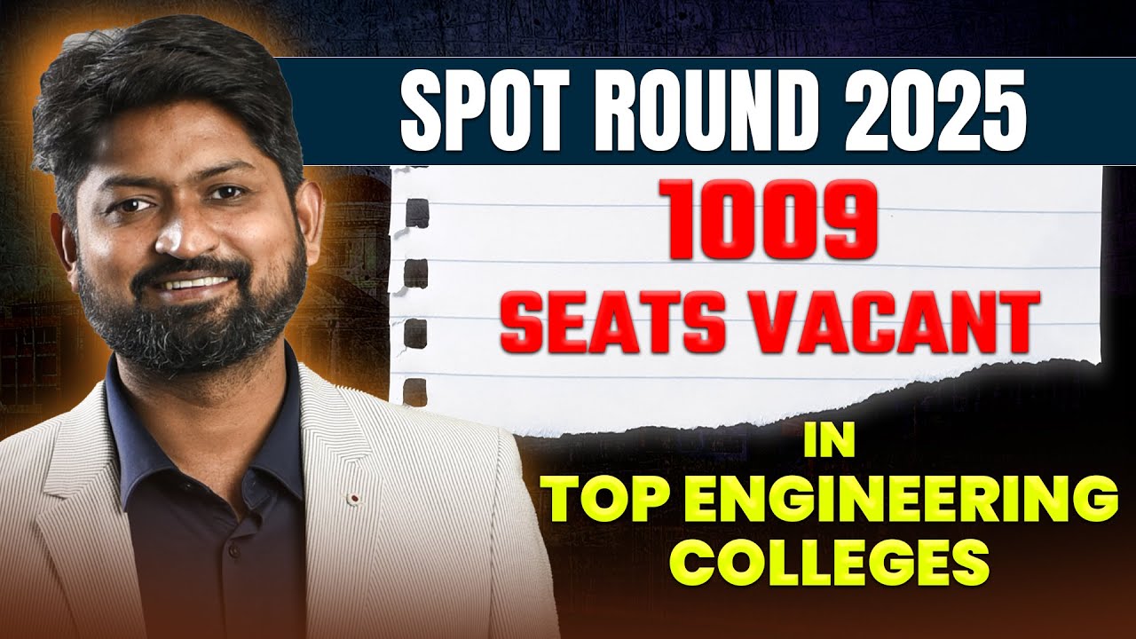 Vacant Seats in Top Engineering Colleges | Spot Round 2025 Update by Ankush Sir
