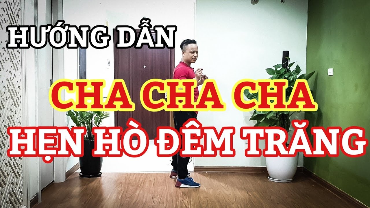 Hướng Dẫn Chậm HẸN HÒ ĐÊM TRĂNG-CHA CHA / Leo ( Bài khớp nhạc Bấm🔽 )
