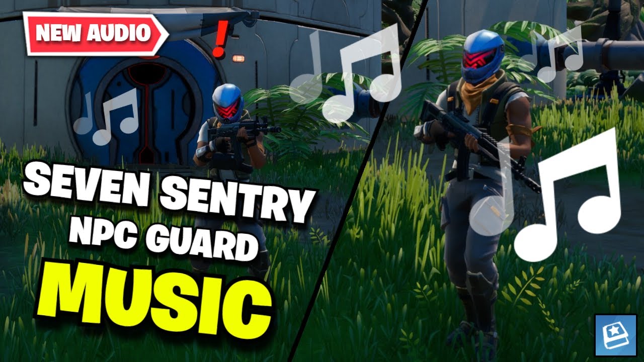 Fortnite | SEVEN SENTRY GUARD MUSIC (Idle & Aggro)