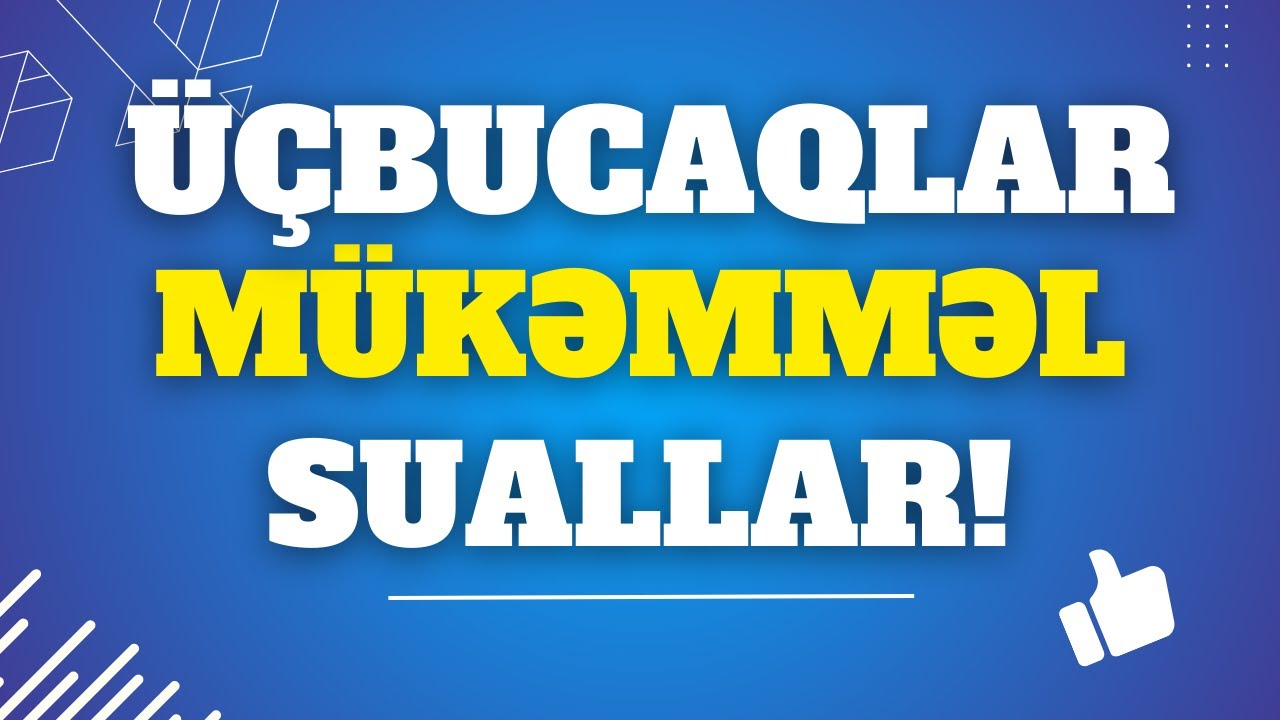 ✅️❗️👉Üçbucaqlar Mükəmməl suallar Asandan çətinə doğru #həndəsə #blok #buraxilisimtahani