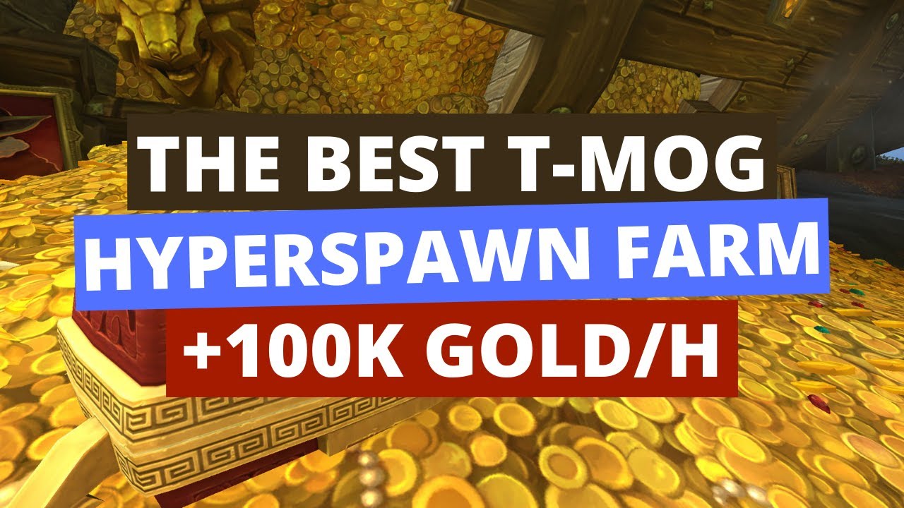 The best hyperspawn transmog farm: possible 100K gold/h | Wow gold farming guide