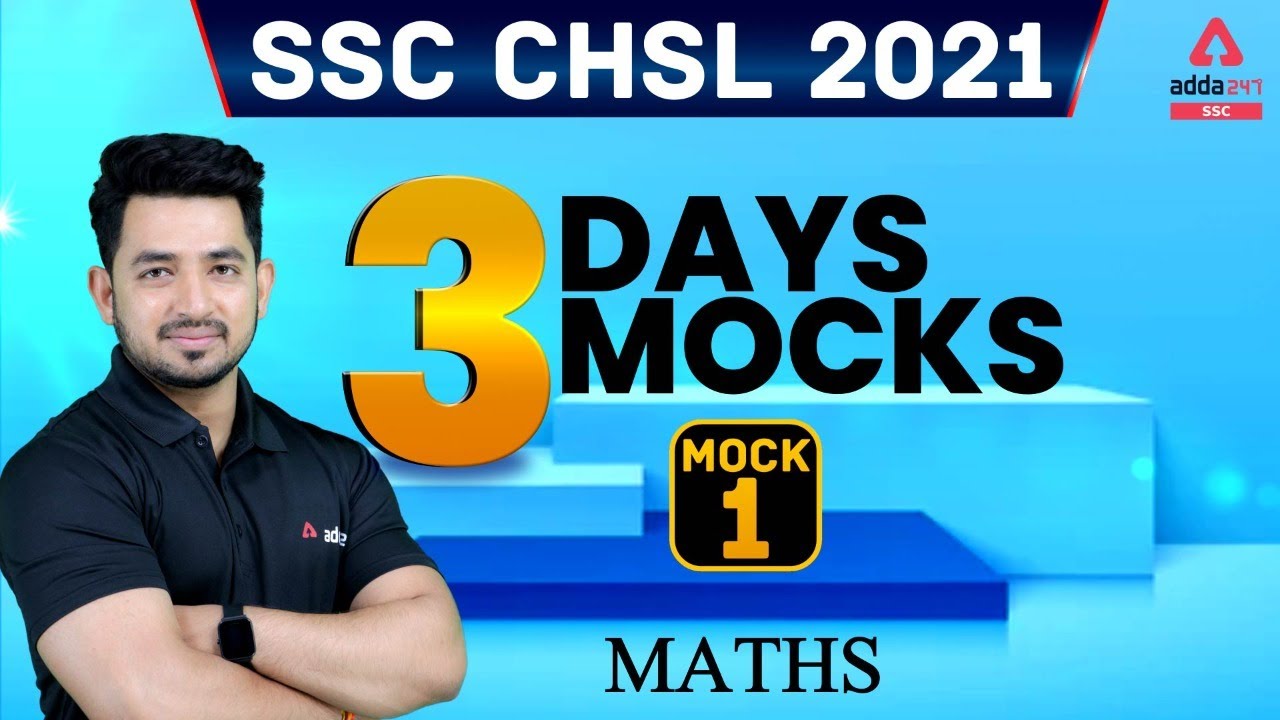 SSC CHSL 2021 | Maths #1 | 3 Days Mock Test To Crack SSC CHSL Exam