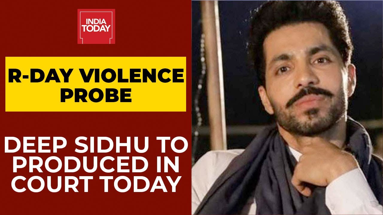 Republic Day Violence: Actor-Activist Deep Sidhu To Be Produced In Delhi Court Today | Breaking News