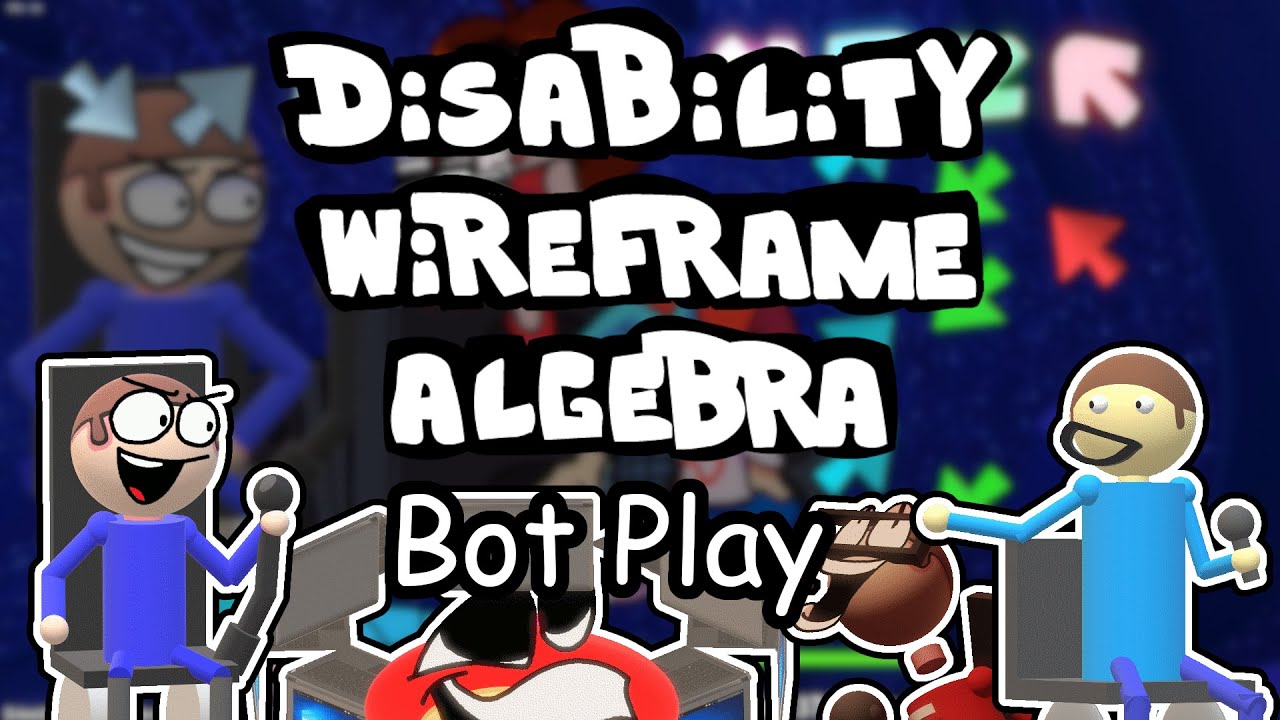 Disability, Wireframe, Algebra Bot Play [FNF Vs. Dave and Bambi: Golden Apple Edition]