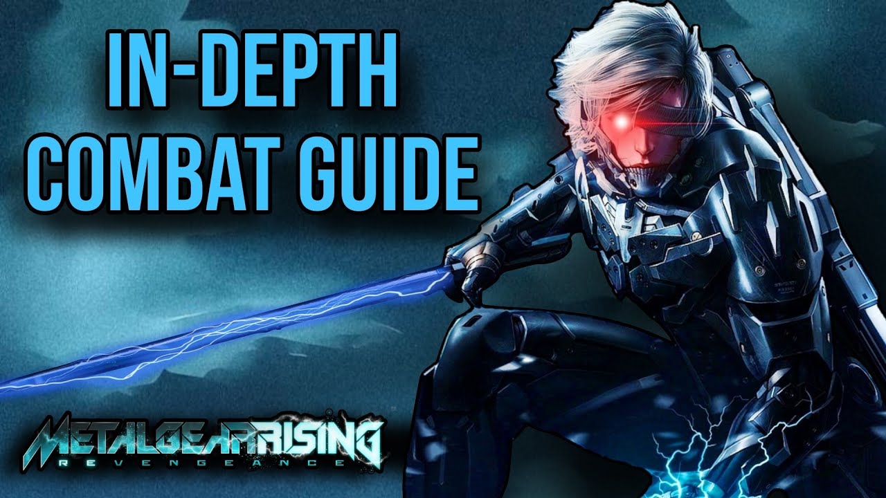 Metal Gear Rising In-Depth Combat Guide