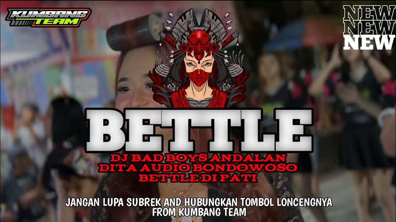 DJ ANDALAN DITA AUDIO BONDOWOSO BETTLE DI PATI
