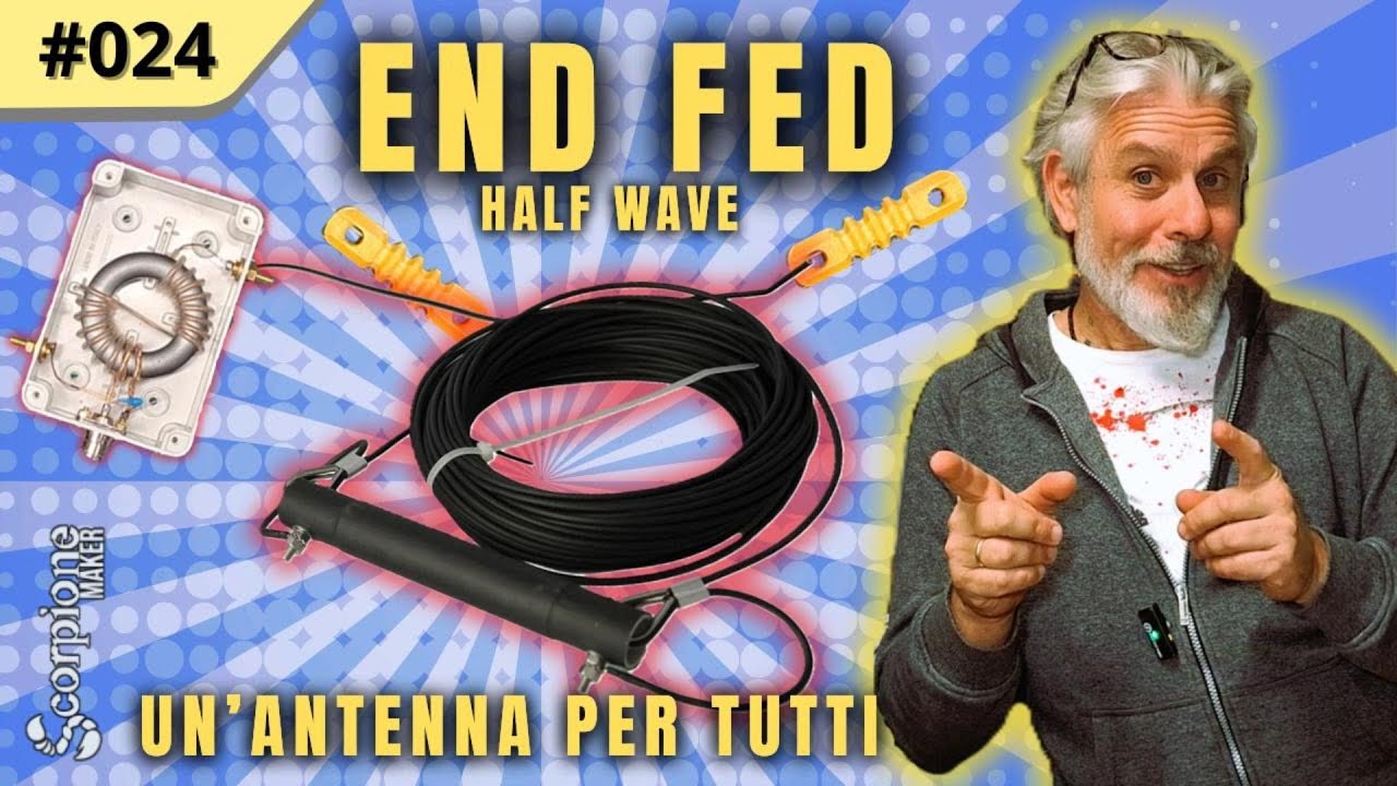 024 End Fed Un' antenna per tutti