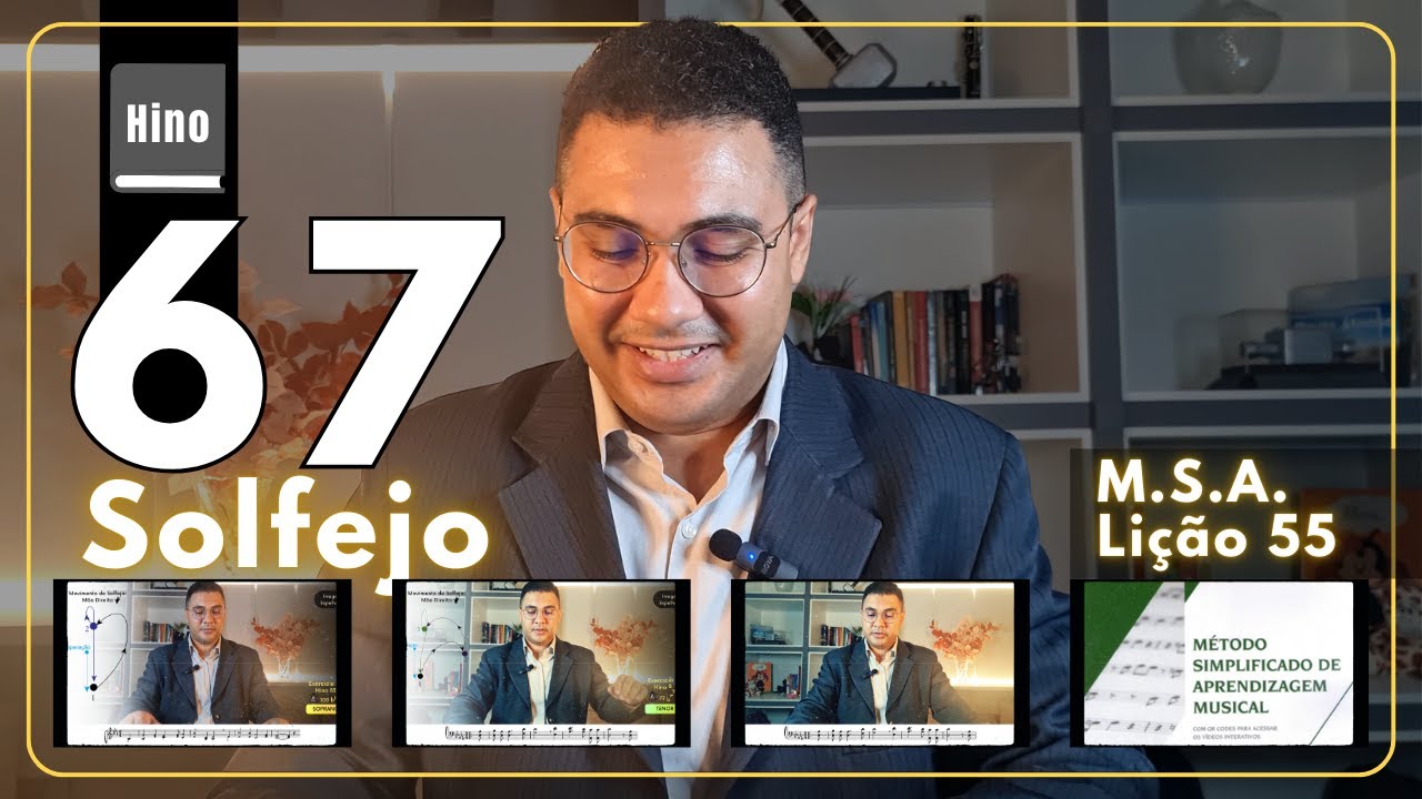 MSA FASE 7 - Lição 55 Hino 67 Solfejo Todas as Vozes #cortes #msa