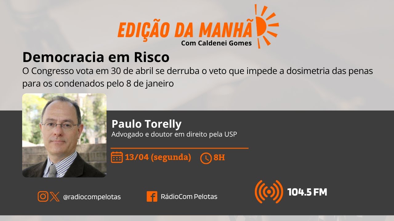 Edi&ccedil;&atilde;o da Manh&atilde; - Democracia em risco (13/04/2026)