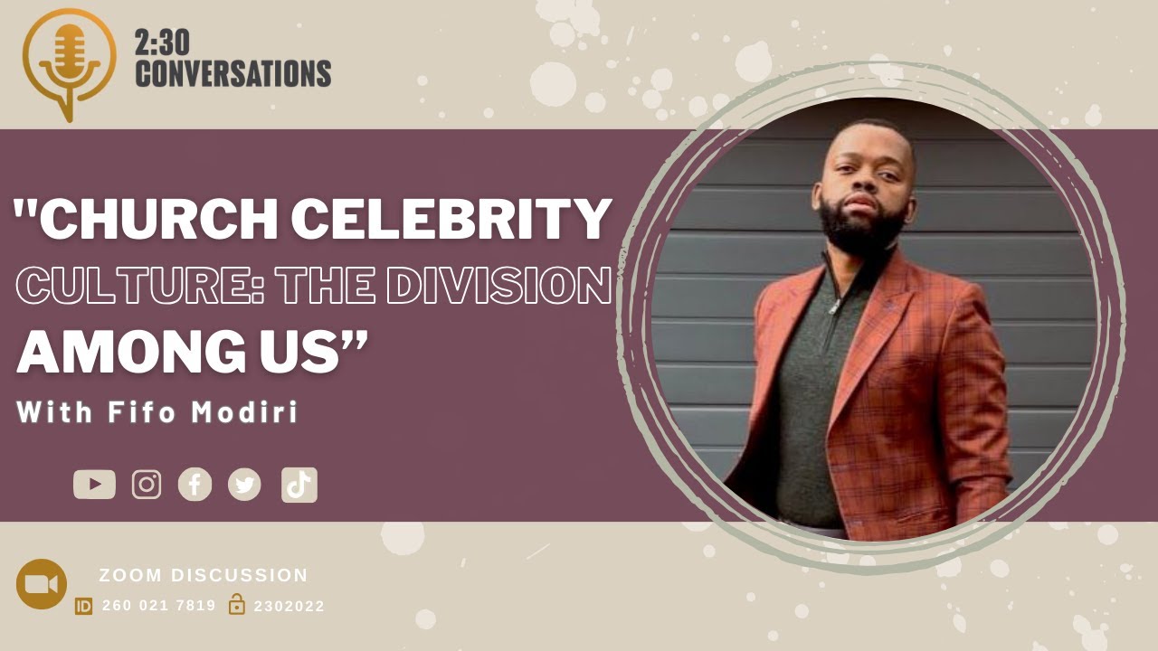 Church Celebrity Culture -The Division amongst us with Fifo Modiri