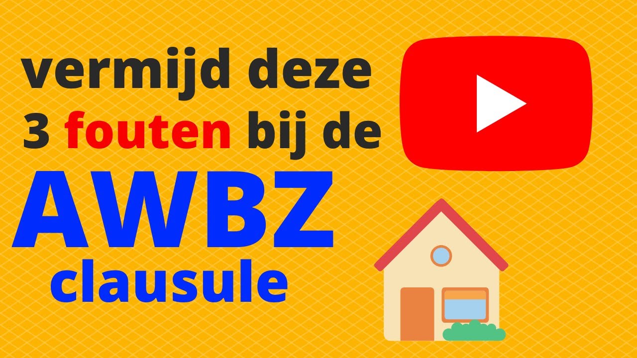 Vermijd deze 3 fouten bij de AWBZ CLAUSULE !