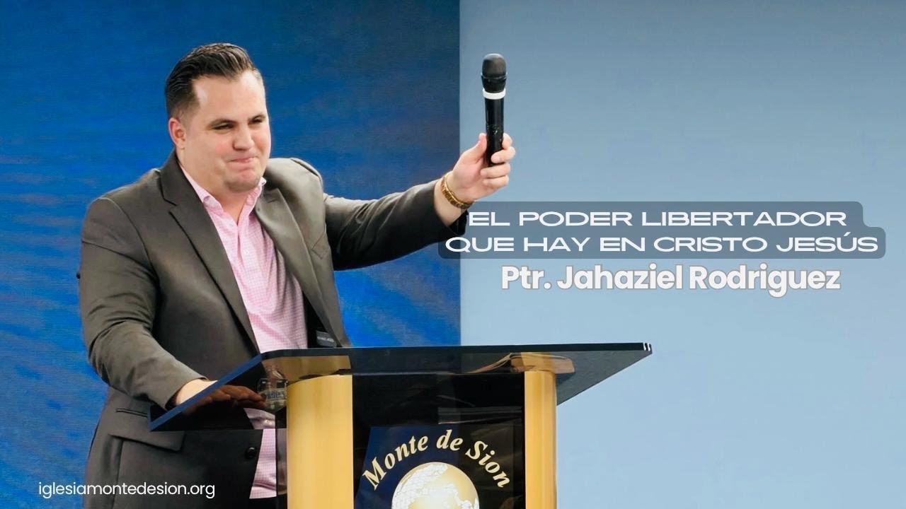 EL PODER LIBERTADOR QUE HAY EN CRISTO JESÚS | Ptr. Jahaziel Rodriguez| 01/25/2026 | En Vivo!