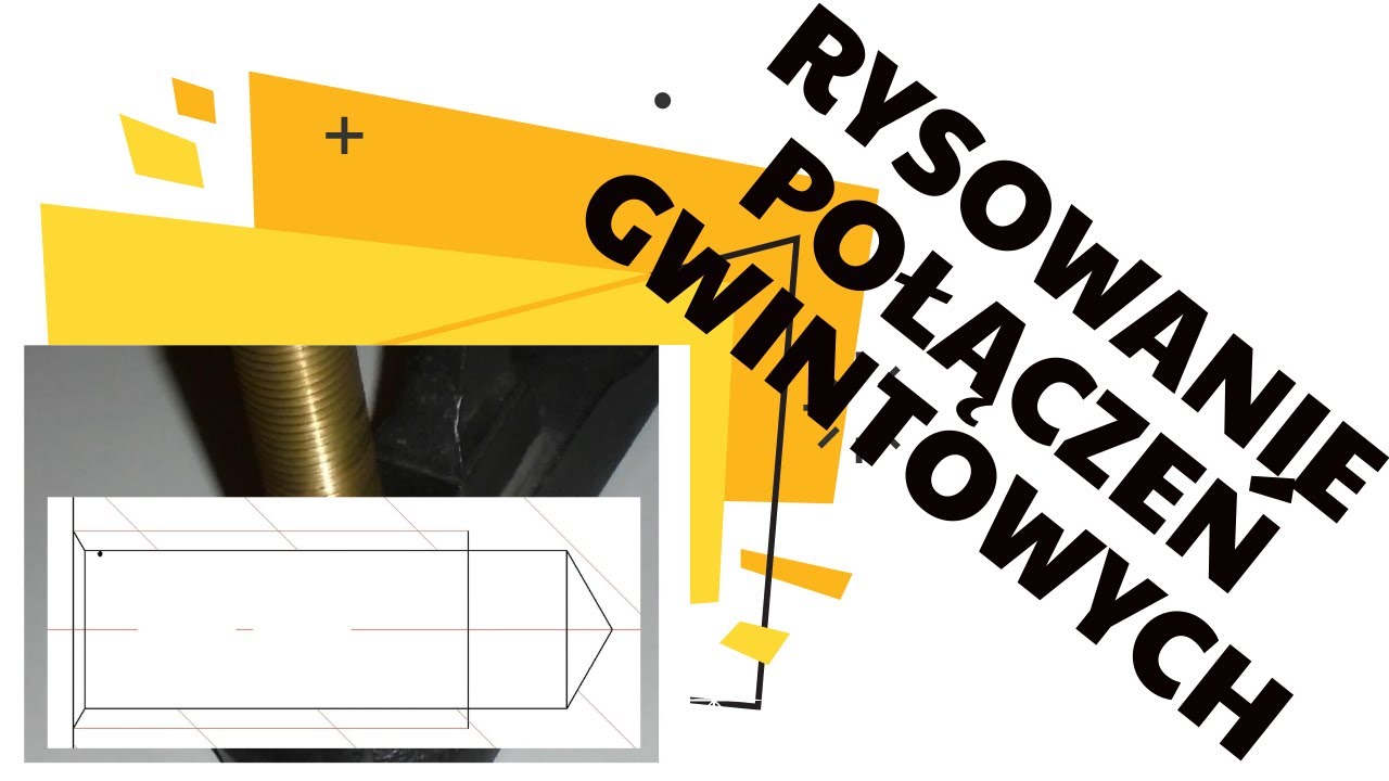 Jak narysować połączenie gwintowe ?
