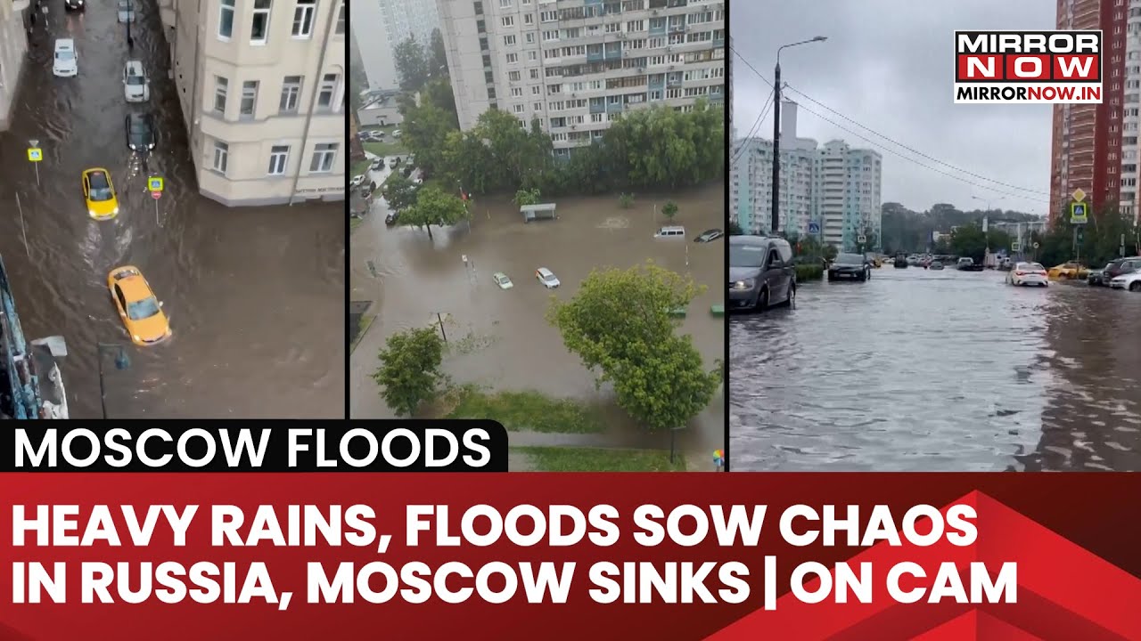 Russia Drowns As Flash Floods, Heavy Rain Batter Moscow; Half-Month Rain In Hours Sows Chaos| On Cam