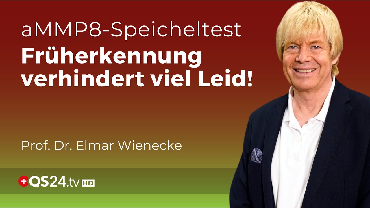 aMMP8-Speicheltest: Ein MUSS f&uuml;r alle &Auml;rzte! | Prof. Dr. Elmar Wienecke | QS24 Wissenschafts-Gremium