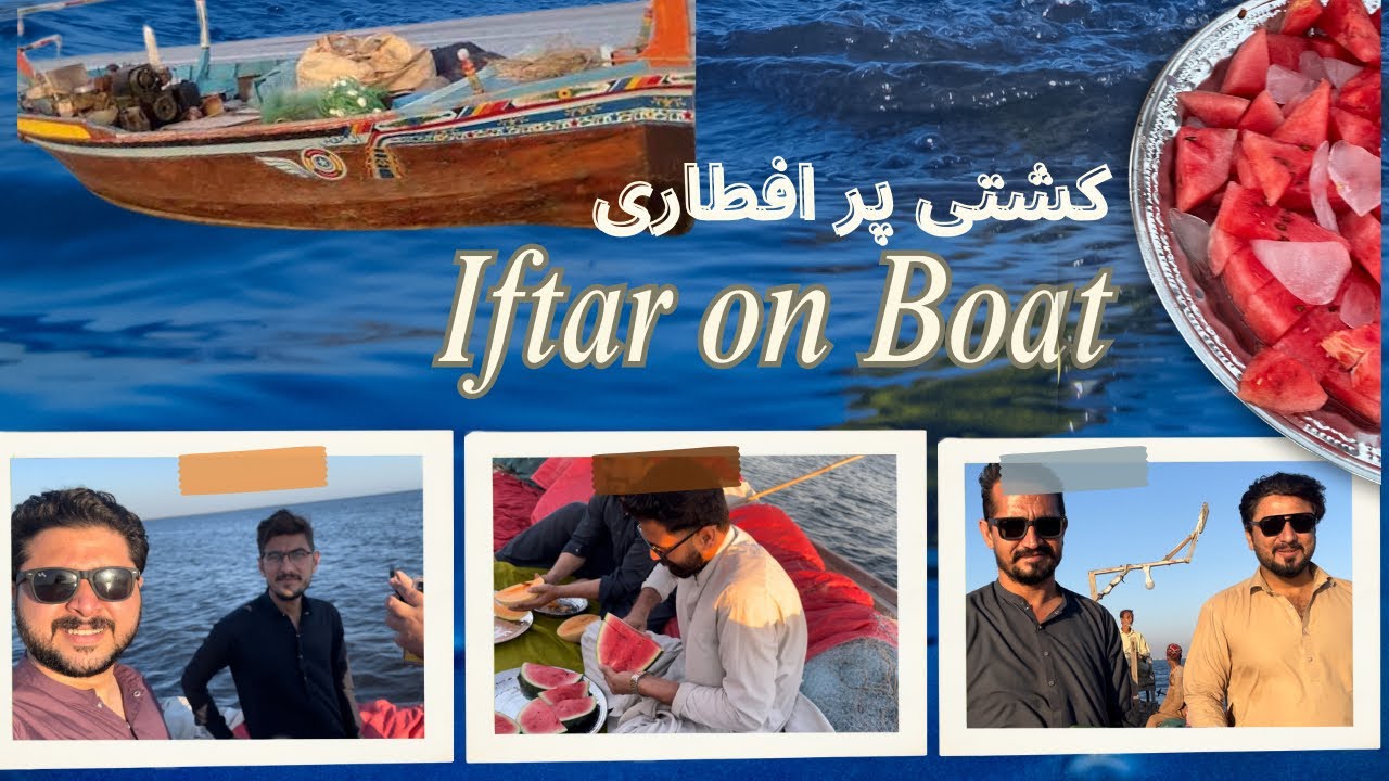 Iftar in Boat ⛴️ | Local Kashti ki Sawari  | Ramzan 2025 | Pakistan 🇵🇰 | Vlog # 15