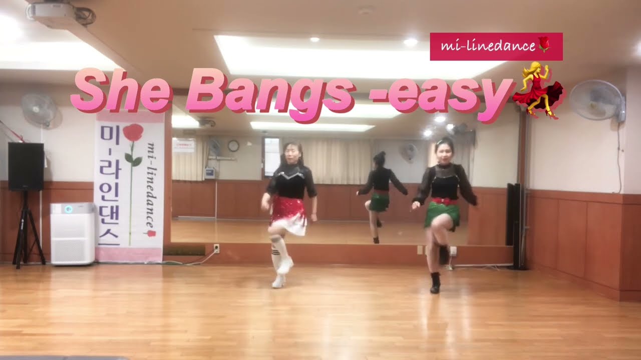 She Bangs -easy💃/ 미-라인댄스🌹