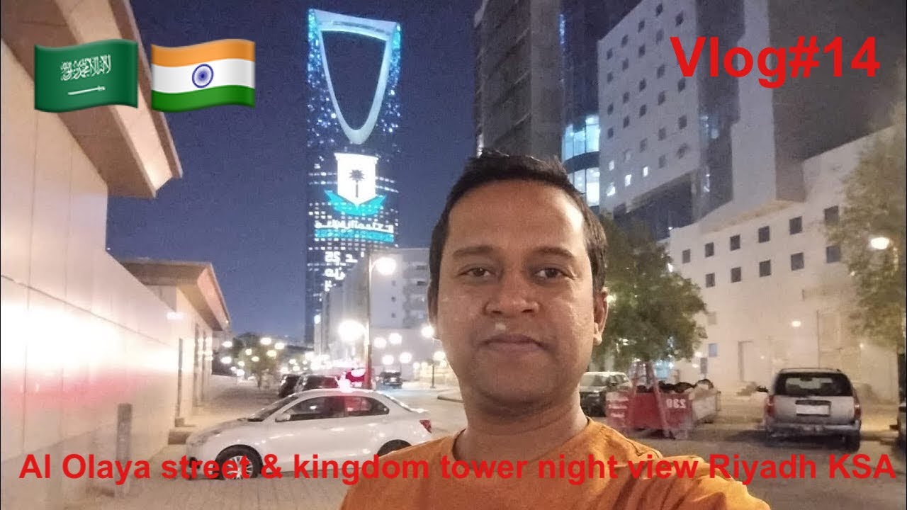 Al olaya street night views & kingdom tower lighting Riyadh Saudi Arabia vlog No-14
