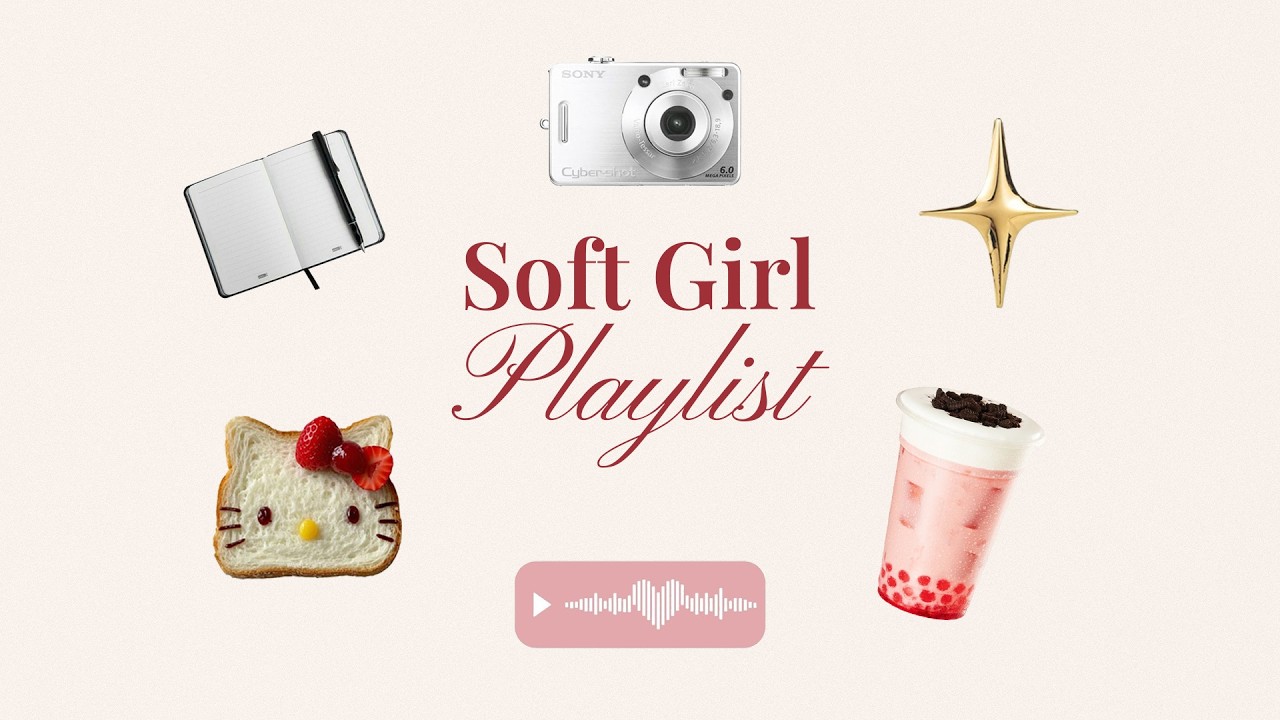Soft Girl Playlist 🌸 Aesthetic Chill Lofi for Soft Study