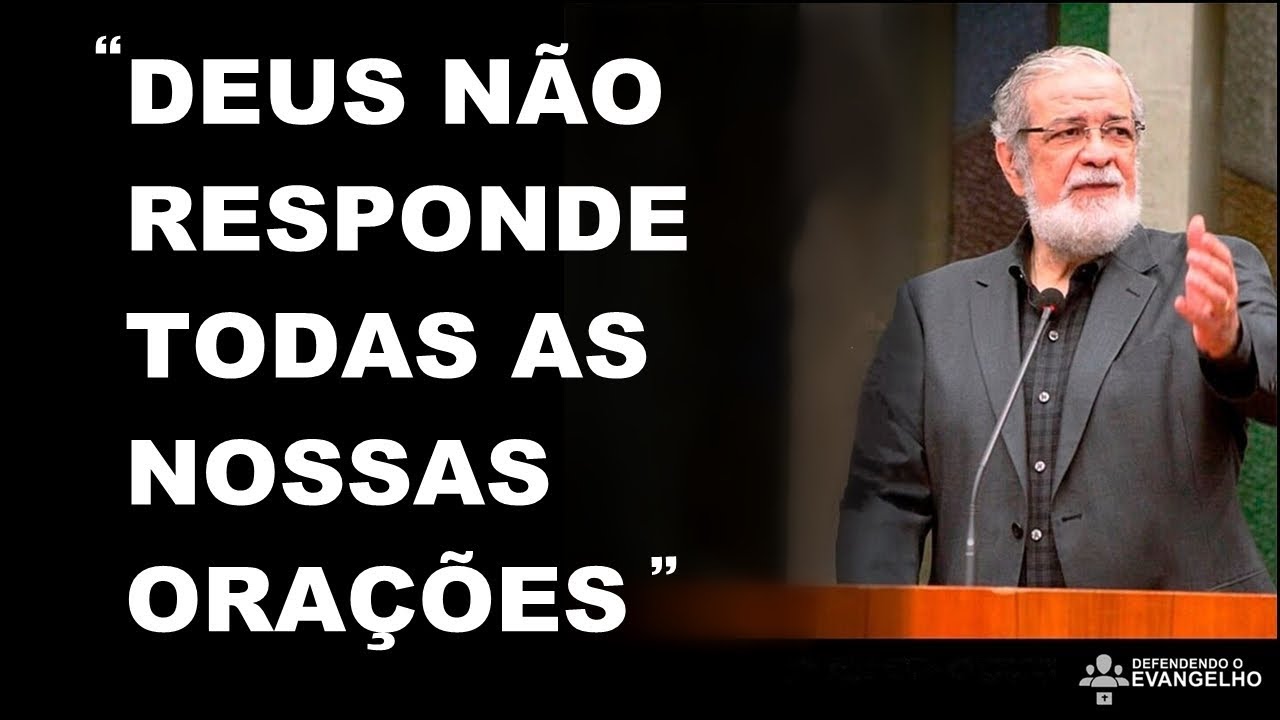 AUGUSTUS NICODEMUS - DEUS NÃO RESPONDE TODAS AS NOSSAS ORAÇÕES