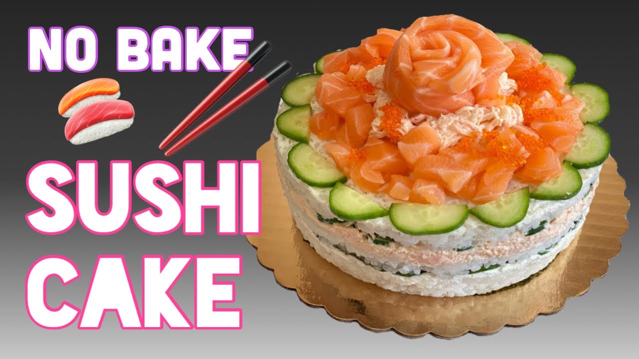NO BAKE SUSHI CAKE