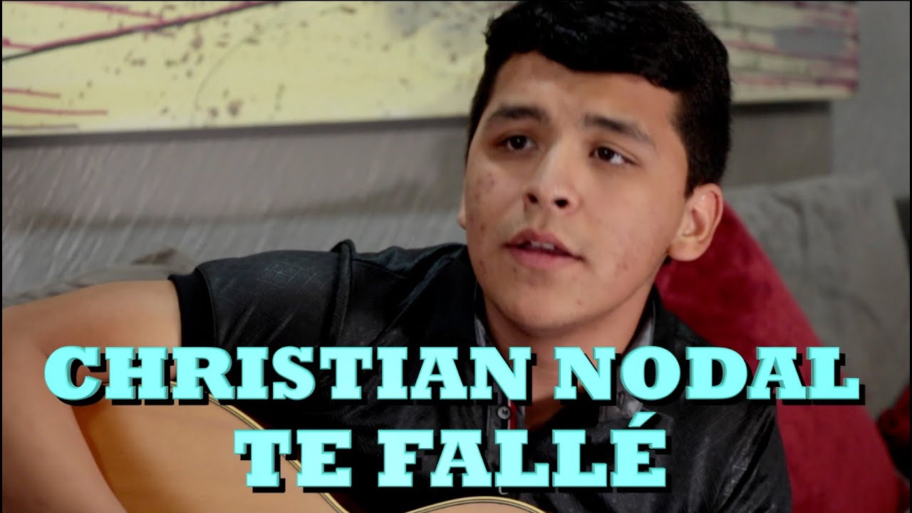 CHRISTIAN NODAL - TE FALLÉ (Versión Completa) Pepe's Office