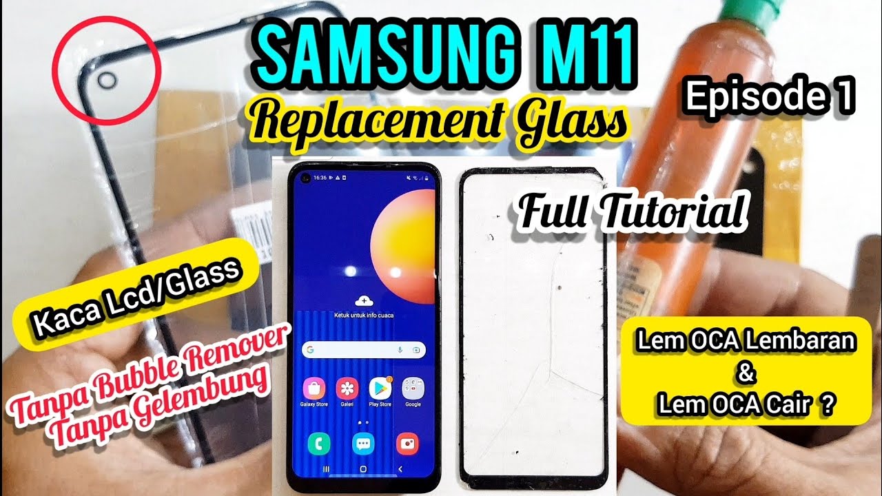 TIPS GANTI KACA LCD SAMSUNG M11 PAKAI LEM OCA CAIR DI KAMERA DEPAN HASIL JERNIH TANPA GELEMBUNG 😊👍👍👍