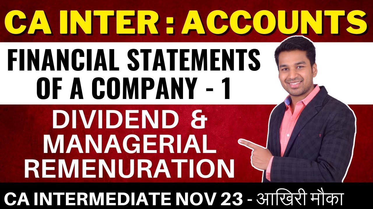 Financial Statements of Company | Part - 1 | CA Inter (Nov 2023 Attempt) Accounts  Ch 4 Unit 1